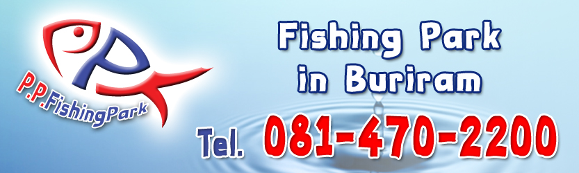 PP fishing park Buriram